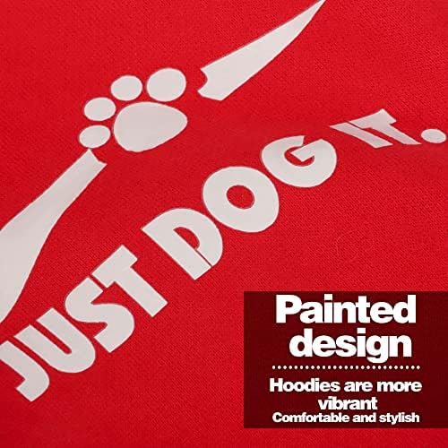 Hoody Paiaite Red за кучета порода чихуахуа: Согрейте си кученце стилна толстовкой с принтом Just Dog It, дрехи за