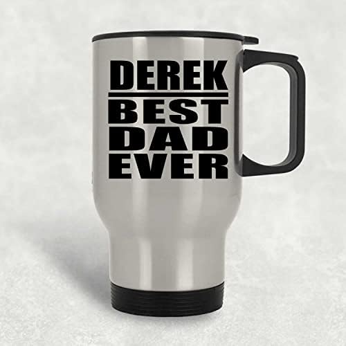 Дизайнсифи Дерек най-Добрият Татко На света, Сребърен Пътна Чаша 14 грама, на Изолиран Чаша от Неръждаема Стомана, Подаръци
