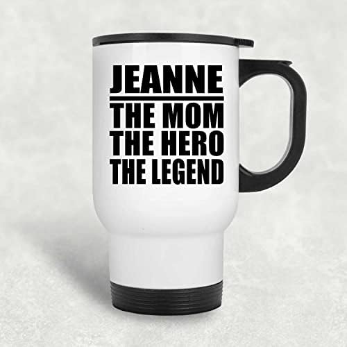 Designsify Jeanne The Мама Герой на Легенда, Бяла Пътна 14 унция Чаша От Неръждаема Стомана, Изолиран Чаша, Подаръци за Рожден