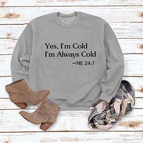 Дамски Hoody Yes I ' M Cold, Пуловер с писмото Принтом, Блузи, Забавни Свитшоты с Графичен Принтом, Есенни Ежедневни Ризи